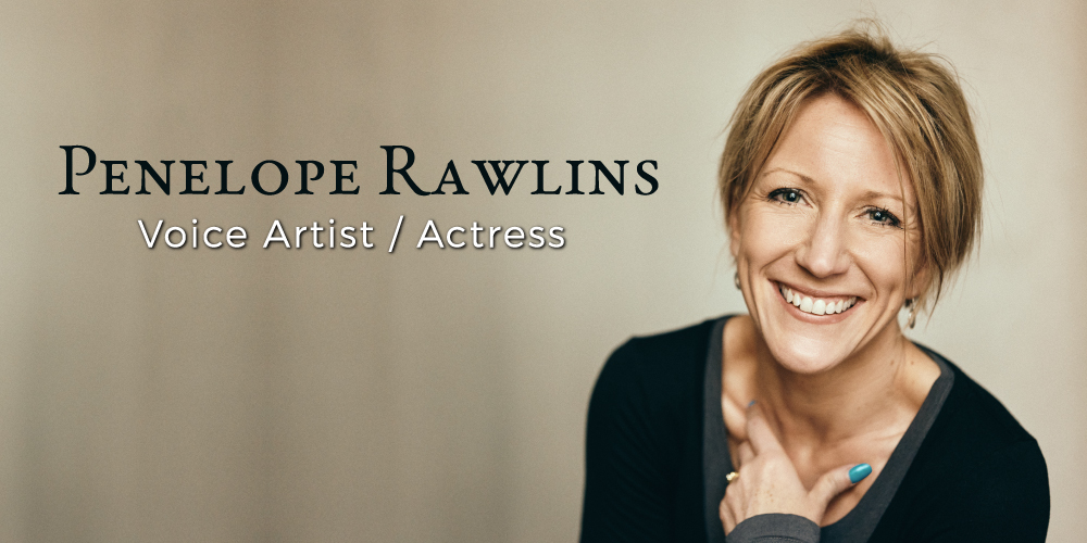 Penelope Rawlins Voice Over Actor Responsive